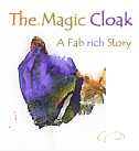The Magic Cloak - A Fabrich STory