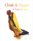 Cloak & Dagger - A Turn Ba Story
