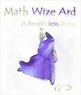Math Wize Ard: A Breath Less Story
