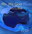 Mr Ma Goo Blues