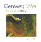 Genwen Wer - the Untold Story