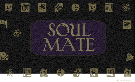 Soul.mats.E : Soulmates ... Sols. U. M*