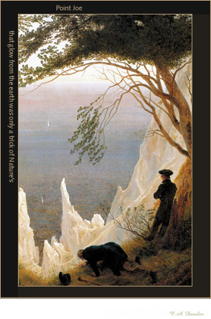 SeArching for the Other Surreal Self (Lautreamont's Malador Chants and Point Joe Postcard)